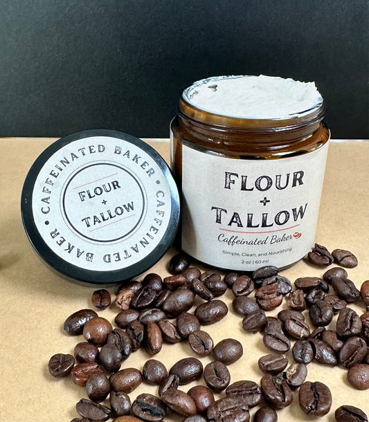 Flour + Tallow - Caffeinated Baker